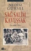 Sağ Salim Kavuşsak/ Çocukluk Yılları Nedim Gürsel